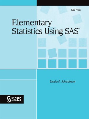 cover image of Elementary Statistics Using SAS